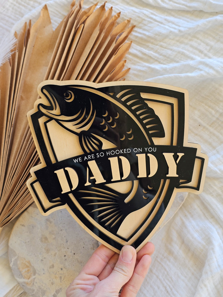Hooked on you - Father's Day Fishing Plaque