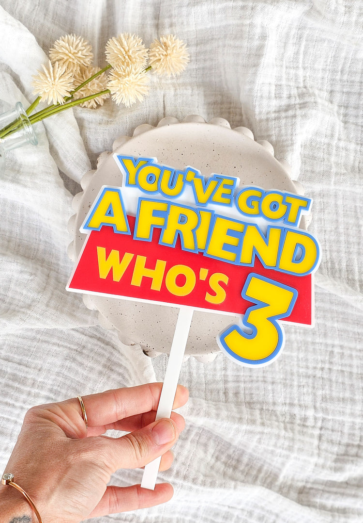 You've got a friend who's 3 Cake topper