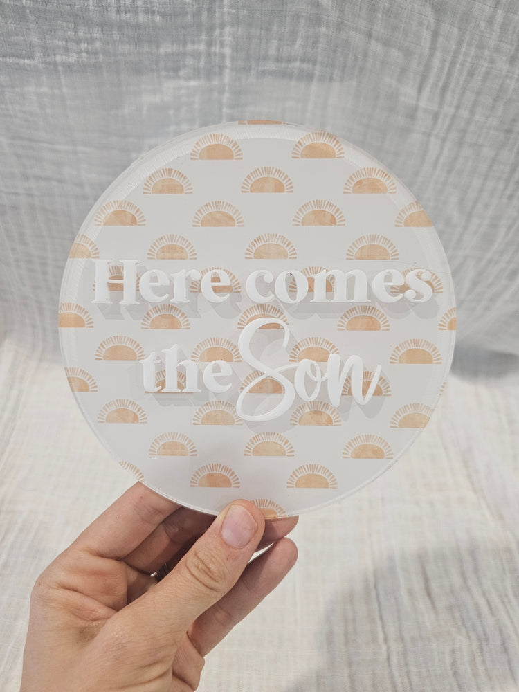 Here comes the son printed plaque