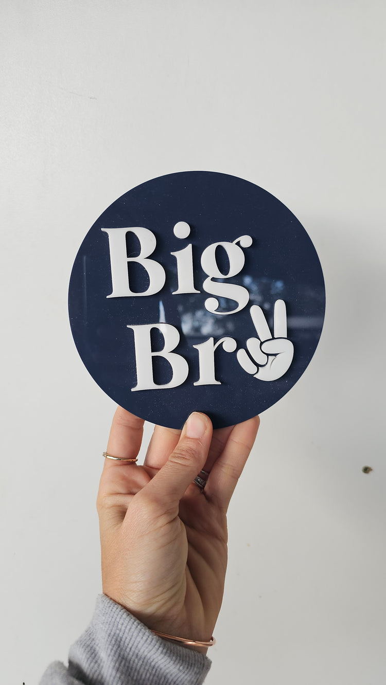 Big bro plaque