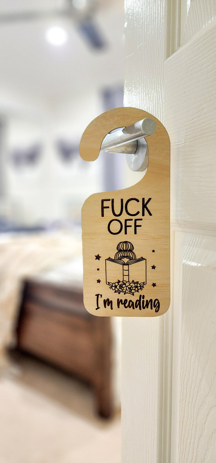 F**k Off, I'm reading door hanger