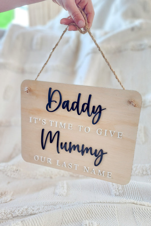 Give Mummy our last name plaque