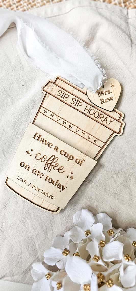 Sip Sip Hooray - Teacher Coffee Gift Card Holder