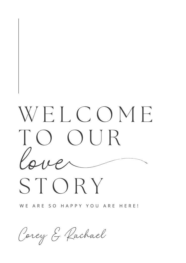 Welcome to our Love Story - Wedding Sign