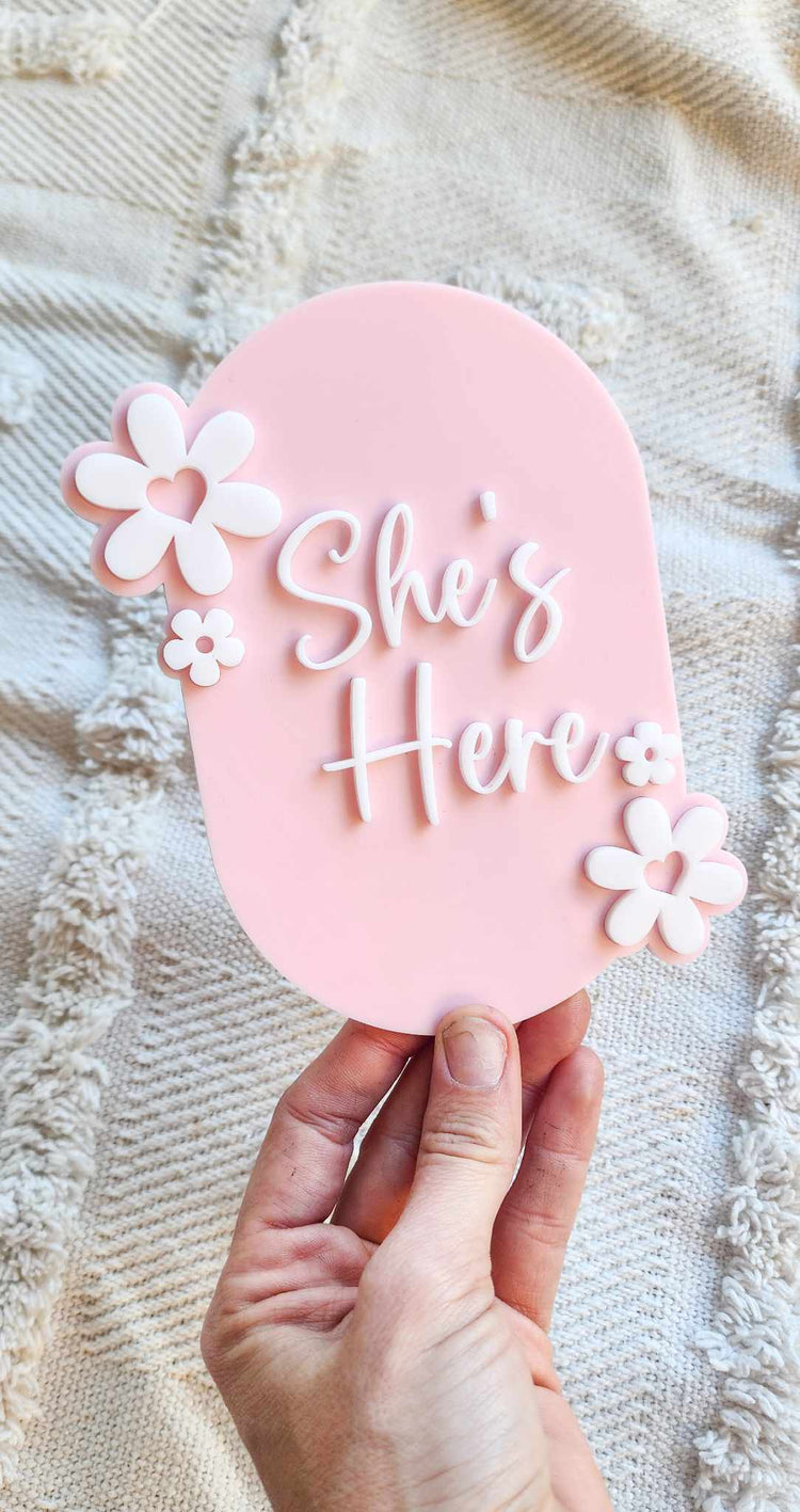 She's Here - Daisy Announcement Plaque