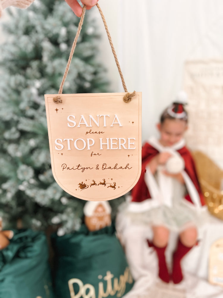 Santa Please Stop Here plaque