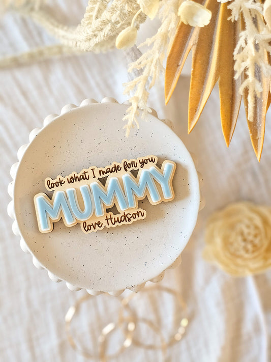 Look what I made for you | Mother's Day Magnet