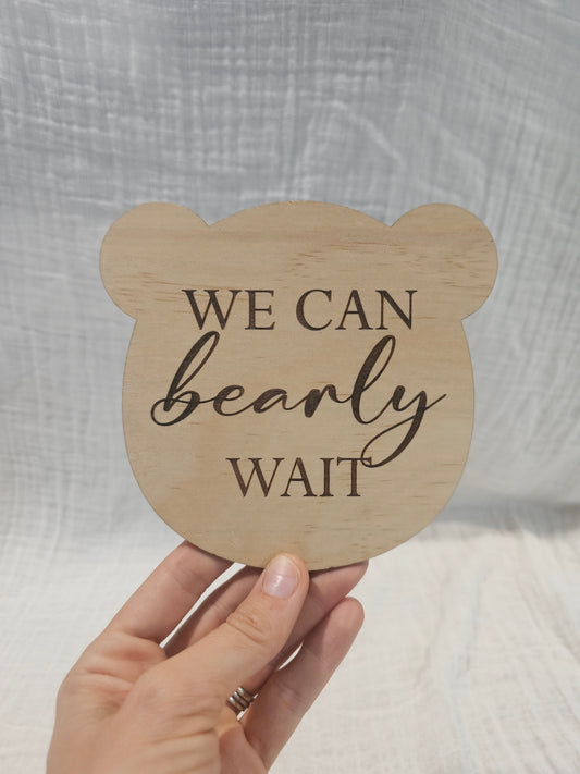 We can bearly wait bear plaque - OM