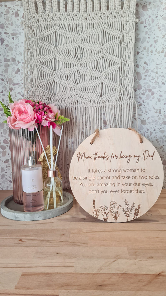 Mum, thanks for being my dad plaque