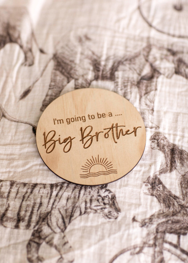 I'm going to be a big brother with boho sun - engraved timber